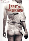 I SPIT ON YOUR GRAVE (2010) Unrated Remake