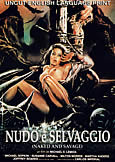 NUDO E SELVAGGIO [Naked & Savage] (1985) Uncut Eng Version