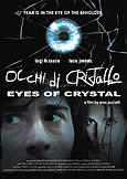EYES OF CRYSTAL (2004) Best Thriller of the Decade