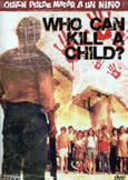 WHO CAN KILL A CHILD? (1976)