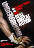 UNDERGROUND (2007) the ultimage fight movie!