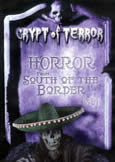 HORROR FROM SOUTH OF THE BORDER (7 movies)
