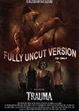 (543) TRAUMA (2017) the Roughest of Extreme Horror Cinema
