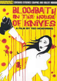 BLOODBATH IN THE HOUSE OF KNIVES (2010)