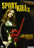 SPORTKILL (2009) Import! Uncut! No USA Release!