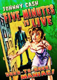 FIVE MINUTES TO LIVE (1961) psycho Johnnie Cash