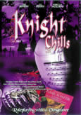 KNIGHT CHILLS (2001)