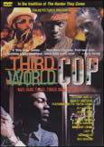 THIRD WORLD COP (1999)