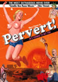 PERVERT! (2006) (X)