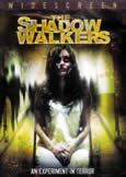 SHADOW WALKERS (2006)