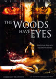 THE WOODS HAVE EYES (2006)