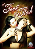 FEAST OF FLESH (2007)