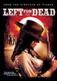LEFT FOR DEAD (2007)