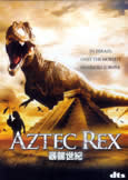 AZTEC REX (2007) Brian Trenchard-Smith's monster movie