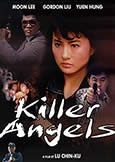 Killer Angels (1989) Moon Lee actioner