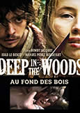 DEEP IN THE WOODS (2010) Benoit Jacquot's Notorious Rape Film