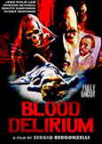 BLOOD DELIRIUM (1989) Uncut Print! Sergio Bergonzelli/Olinka