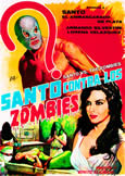 SANTO VS THE ZOMBIES (1961) An early Santo rarity