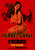 FIEBRE [Fever] (1971) Isabel Sarli\'s Most Controversial!
