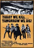 TODAY WE KILL... TOMORROW WE DIE (1968) Brett Halsey
