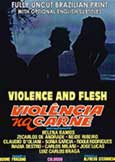 VIOLENCE AND FLESH (1981) Fully Uncut Brazilian X Roughie