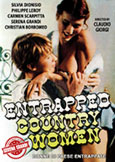 (458) ENTRAPPED COUNTRY WOMEN (1980) Serena Grandi's First Film