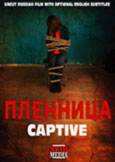 (371) CAPTIVE [Plennitsa] (2013) Russian Serial Killer thriller