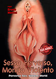 PERVERSE SEX, VIOLENT WORLD (1980) Bruno Mattei Sexploitation