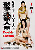 Naked Poison (1&2) (X) Double Feature