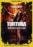 (046) TORTURA [RAW MEAT/DATH LINE] (2008) Marcel Walz directs