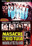 (013) MASSACRE AT TULA RIVER (1985) Fully Uncut | MexiSleaze